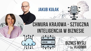 Biznes Myśli & Chmura Krajowa  - Sztuczna Inteligencja w biznesie