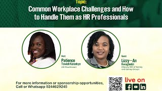 COMMON WORKPLACE CHALLENGES AND HOW TO HANDLE THEM AS HR PROFESSIONALS.