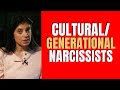 CULTURAL/GENERATIONAL Narcissists: Everything you need to know (Part 1/3)