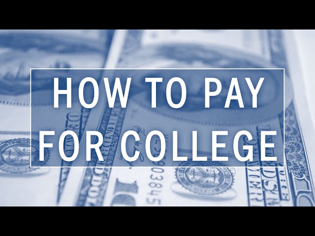 How to Afford College: The FAFSA Explained