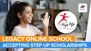 Legacy Online School Accepting Step Up Scholarships For Private Schools Pep