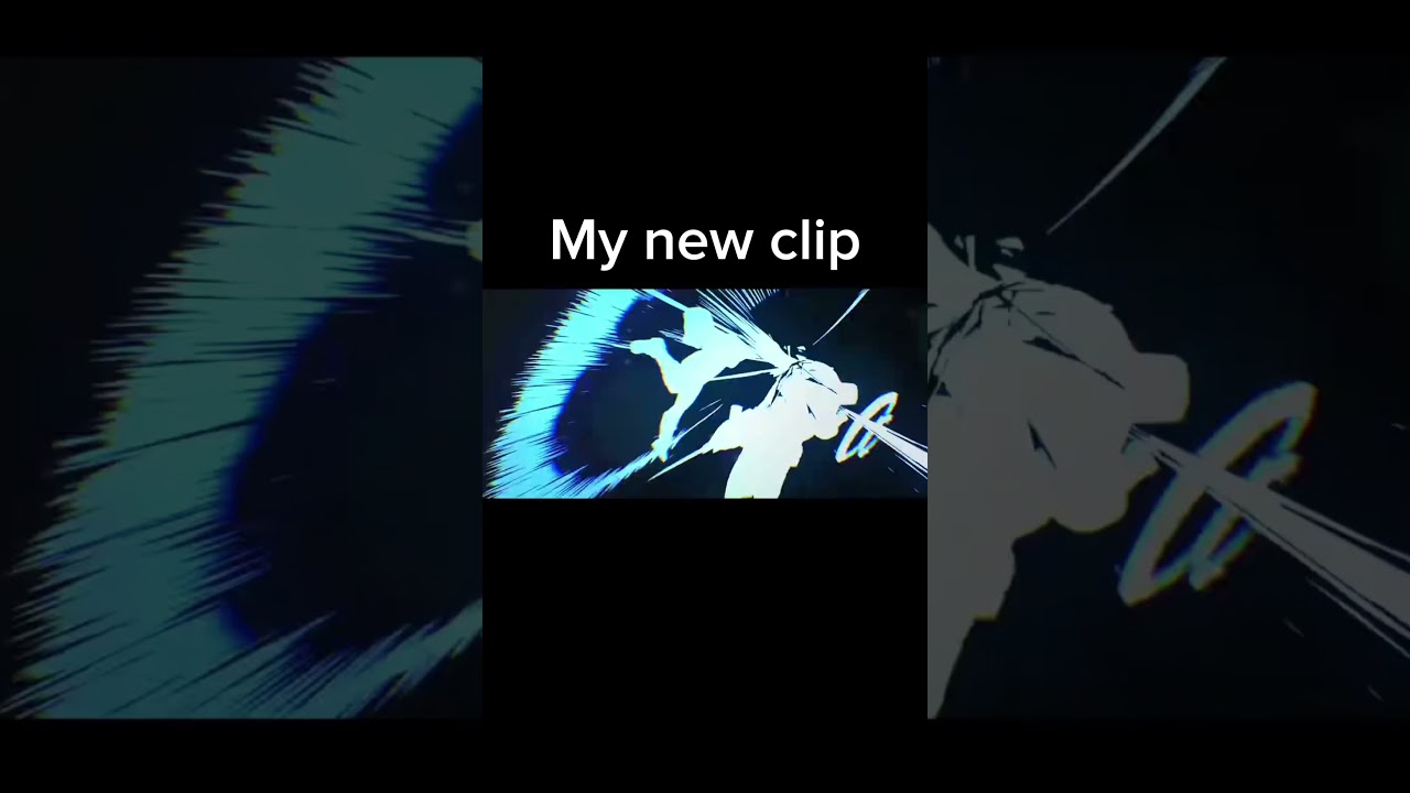 my new clip for my AMV 