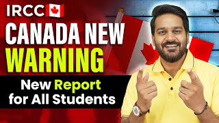 Canada Warning for International Students: New Report | Canada Student Visa Updates 2024