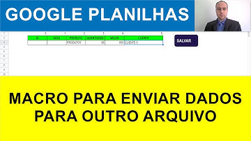 Script para Salvar Dados de Uma Planilha Google para Outra - OUTRO ARQUIVO