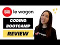 Le wagon coding bootcamp review  honest not sponsored
