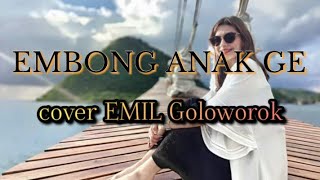 EMIL GOLOWOROK ## EMBONG ANAK## cipt Ambang Bersaudara#