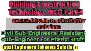 Building Construction Technology Part-4,प्रदेश लोकसेवा आयोग Special Episode,Civil Sub-engineer Nepal