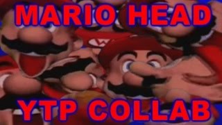 Mario Head YTP Collab