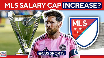 Lionel Messi WANTS Major League Soccer to spend more | Does MLS need a salary cap INCREASE? | CIWYW