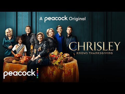 Chrisley Knows Thanksgiving | Official Trailer | Peacock Original