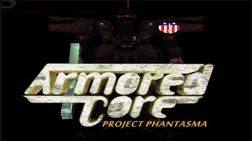 Armored Core Project Phantasma:(WALKTHROUGH) Story Missions Only