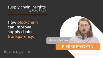 [Supply chain insights] - How blockchain can improve supply chain transparency