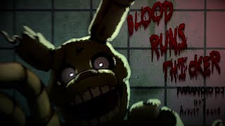 PARANOiD DJ - 'Blood Runs Thicker' feat. August Fiche (Five Nights at Freddy's)