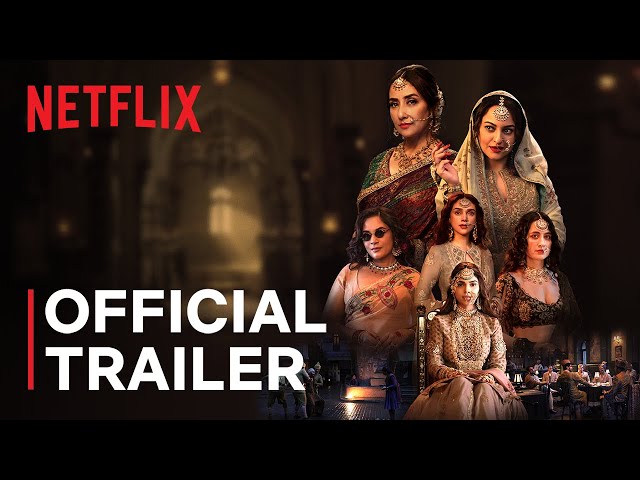 Heeramandi: The Diamond Bazaar | Sanjay Leela Bhansali | Official Trailer | Netflix India class=