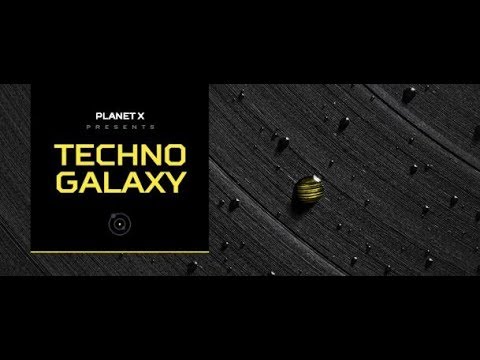 planet-x-presents-techno-galaxy-radio-show-033-(tawa-girl)-10.08.2019