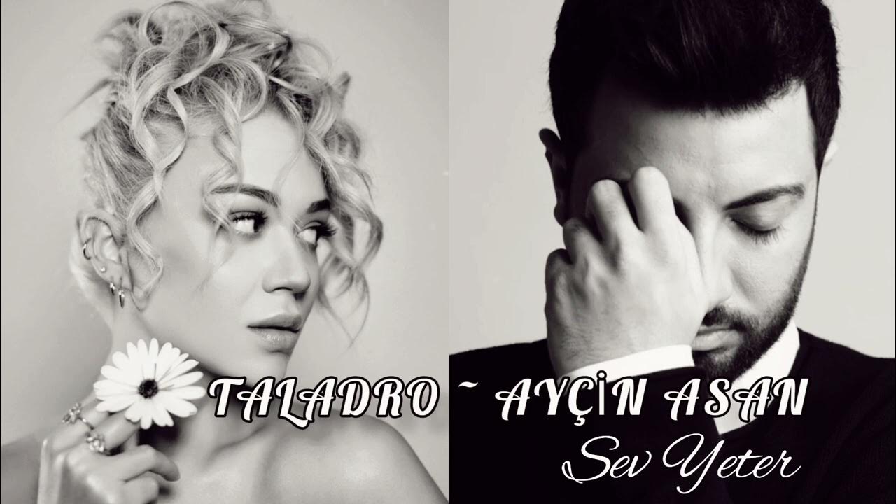 Taladro Aycin Asan Sev yeter YouTube