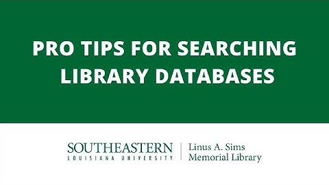 Pro Tips for Searching Library Databases