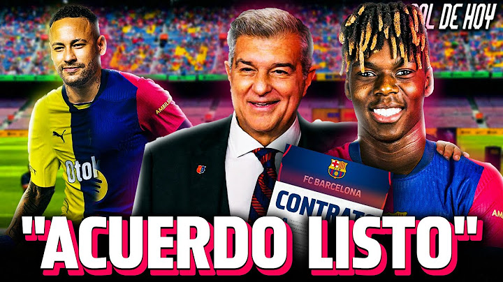 El CONTRATO de NICO WILLIAMS en el BARCA | NEYMAR ESCUCHA OFERTAS de EUROPA | #goldehoy