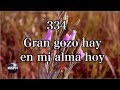 HA62 | Himno 334 | Gran gozo hay en mi alma hoy