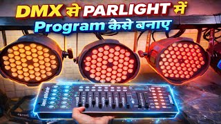 How to program Parlight using DMX || Led Par Light Programming In DMX 512 Light Controller