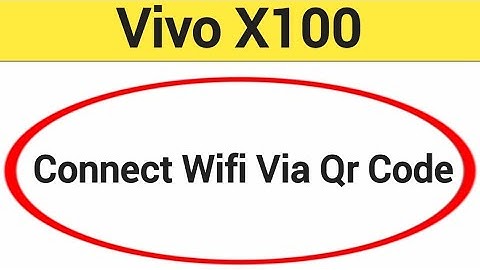 How to connect WiFi via QR code, Vivo X100 me Bina password ke Wi Fi connect kaise karen