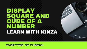 Displays Square and Cube of a Number on Screen|program#7from exercise of Chap#4|C++ Coding #C++ #new