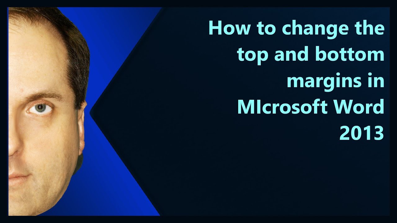 how-to-change-the-top-and-bottom-margins-in-microsoft-word-2013-youtube