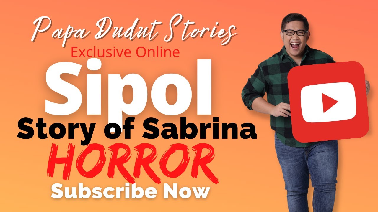 SIPOL | SABRINA | PAPA DUDUT STORIES HORROR