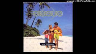 Erasure - Love To Hate You (Single Mix)