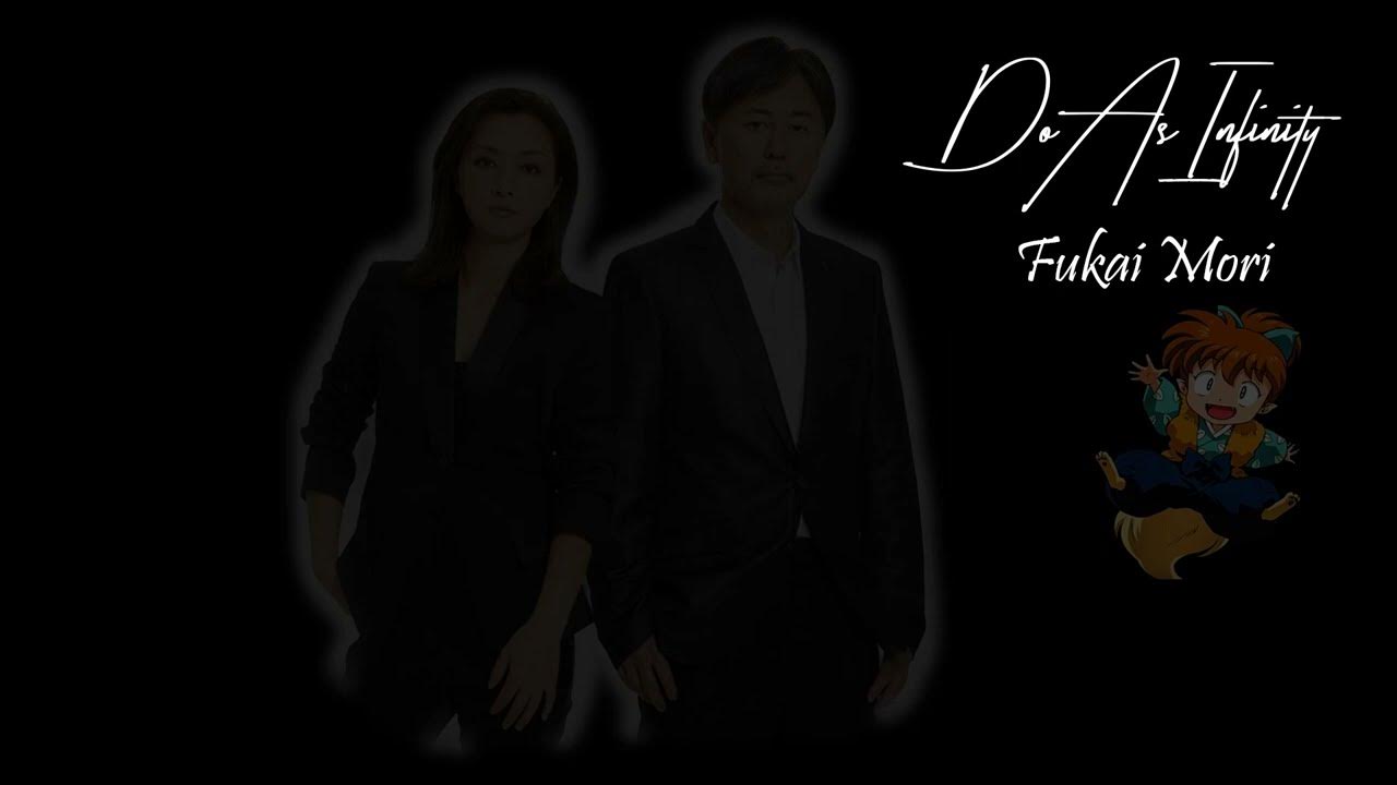 Do As Infinity - Fukai Mori (Lyrics) Do As Infinity - Fukai Mori (Lyrics)