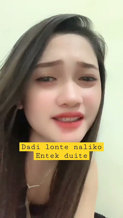 dadi lonte naliko entek duite