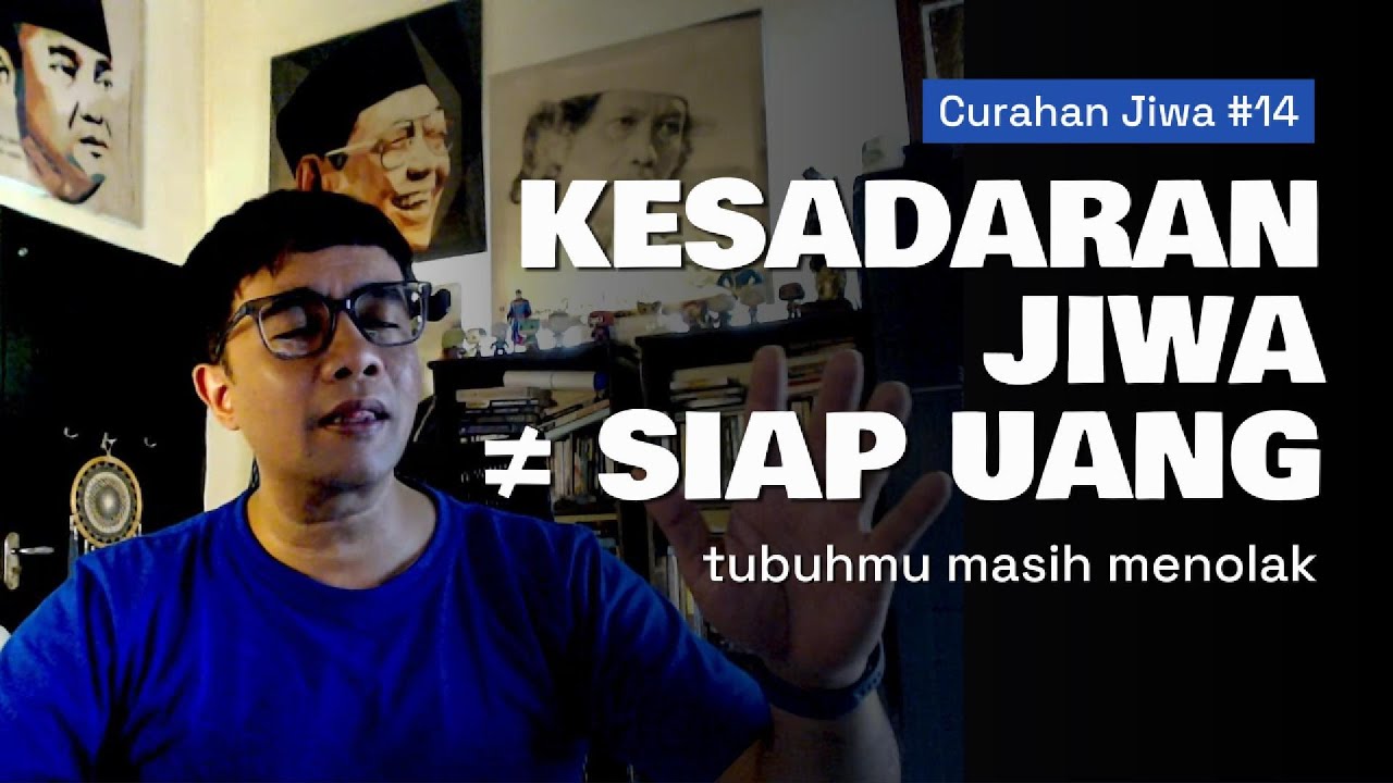 Kesadaran Jiwamu Bocor di Keuangan — Inilah Kenapa Rezekimu Gak Pernah Nempel | Curahan Jiwa Ep.14