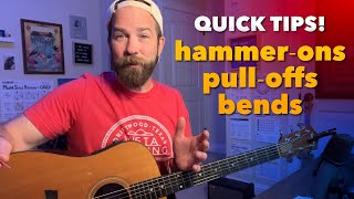 Hammer-ons, Pull-offs, and Bends — A Getting Started Guide