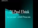 DJ paul Elstak - Luv U More DJ paul Elstak - Luv U More