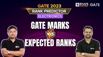 GATE 2023 Rank Prediction | Electronics Engineering | GATE Marks vs Expected Rank | BYJU