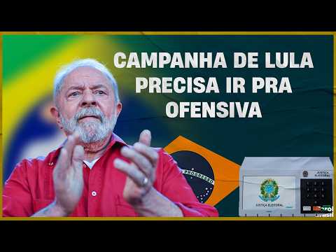 Lula’s campaign needs to go on the offensive