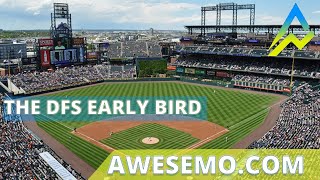 The DFS Early Bird Top MLB Plays DraftKings FanDuel Yahoo 08282019