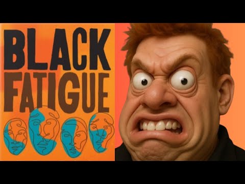 The Complexion For The Protection Is Trying To CO-OPT Black Fatigue!
