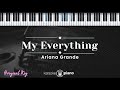 My Everything - Ariana Grande (KARAOKE PIANO - ORIGINAL KEY)