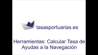 Tasasportuarias.es - Herramientas Calcular Tasa De Ayudas A La Navegación