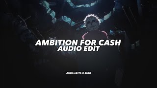 ambition for cash - key glock『audio edit』( c/w @zixxedits)