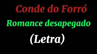 Conde do Forró Romance Desapegado-(Letra)