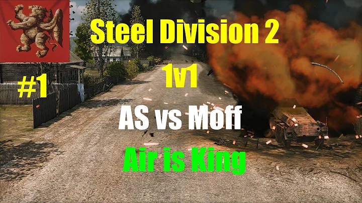 Air is King | AS vs Moff | Steel Division 2 Multiplayer 1v1