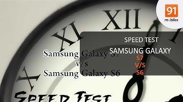 Samsung Galaxy S7 vs Galaxy S6: 91mobiles [Speedtest]