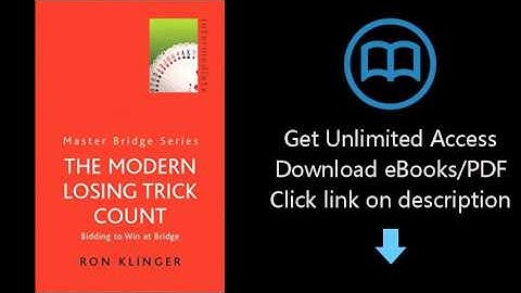 Download The Modern Losing Trick Count: Bidding to Win at Bridge (Master Bridge Series) PDF