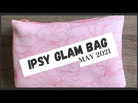 IPSY Glam Bag Unboxing May 2021 Eshra Beauty 