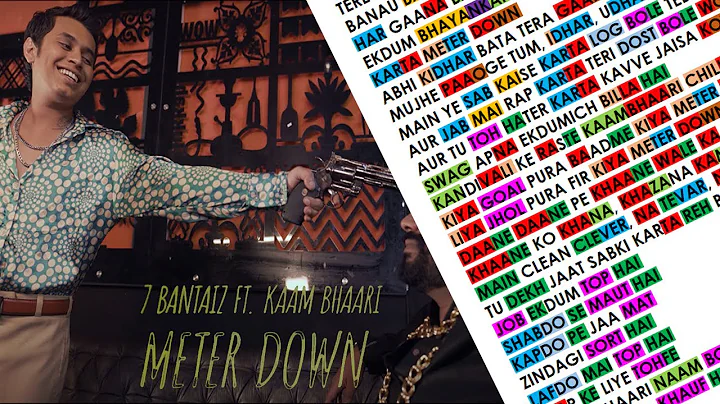 Meter Down - 7BantaiZ ft. Kaam Bhaari || Kaam Bhaari Verse || Rap Rhyme Scheme