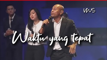 Waktu yang Tepat ( GSJS Worship ) by Ps. Vriego Soplely || GSJS Pakuwon Mall, Surabaya