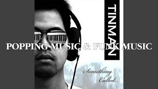 TINMAN  - DEAR T... - Popping music