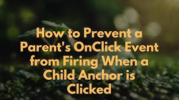 How to Prevent a Parent